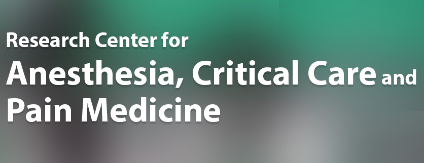 Research Center for Anesthesia, Critical Care and Pain Medicine